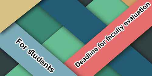 Deadline for faculty evaluation